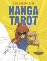 Modern Manga Tarot: A Colouring Book 1035424401 Book Cover