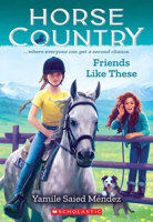 Friends Like These (Horse Country #2) 133874948X Book Cover