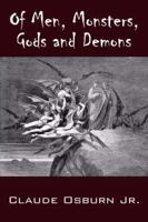 Of Men, Monsters, Gods and Demons 1432710729 Book Cover