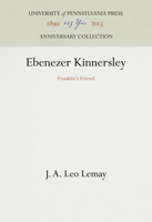 Ebenezer Kinnersley: Franklin's Friend 0812274253 Book Cover