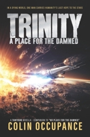 Trinity: A Place for the Damned 1912325349 Book Cover