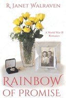 Rainbow of Promise: A World War II Romance B08BRK6VHD Book Cover
