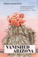 Vanished Arizona: Recollections of the Army Life of a New England Woman 0803248687 Book Cover