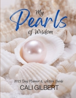My Pearls of Wisdom: 2023 Day Planner & Action Guide B0BMX78Y7W Book Cover