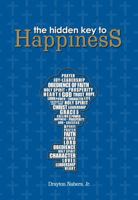The Hidden Key To Happiness 0615407080 Book Cover