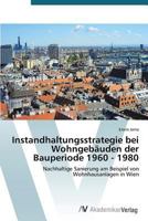 Instandhaltungsstrategie Bei Wohngebauden Der Bauperiode 1960 - 1980 3639677293 Book Cover