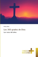 Los 360 grados de Dios (Spanish Edition) 6209421105 Book Cover