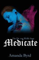 Medicate (The Dr. van Wolfe Saga #3) 0998539880 Book Cover
