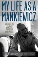 My Life as a Mankiewicz: An Insider's Journey Through Hollywood 0813136059 Book Cover