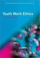 Youth Work Ethics 1844452468 Book Cover