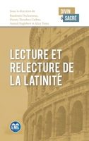 Lecture et relecture de la latinité (Divin Et Sacré) (French Edition) 2806641845 Book Cover
