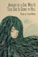 Apology of a Girl Who is Told She is Going to Hell 1936419548 Book Cover