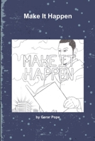 Make It Happen 1105885097 Book Cover
