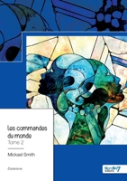 Les commandes du monde - Tome 2: La présence de l'éternel 2381536272 Book Cover