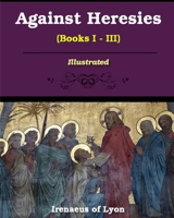 Against Heresies 1034175955 Book Cover
