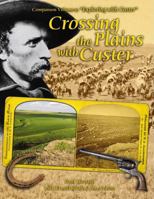 Crossing the Plains With Custer 0971805342 Book Cover