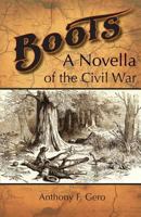 Boots: A Novella of the Civil War 1929919832 Book Cover