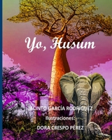 YO, HUSUM: leyendas de transmisión oral B0BZFNXQFV Book Cover