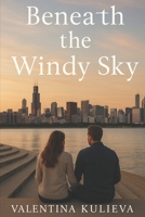 Beneath the Windy Sky B0FLWL5ZRQ Book Cover