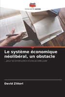 Le système économique néolibéral, un obstacle (French Edition) 6630166221 Book Cover