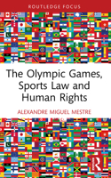 The Olympic Games, Sports Law and Human Rights 1032942614 Book Cover