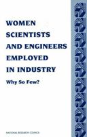 Women Scientists and Engineers Employed in Industry: Why So Few? 0309049911 Book Cover