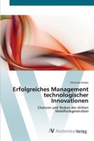 Erfolgreiches Management technologischer Innovationen 3639405455 Book Cover