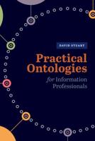 Practical Ontologies for Information Professionals 0838915116 Book Cover