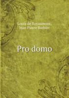 Pro Domo 5518983026 Book Cover