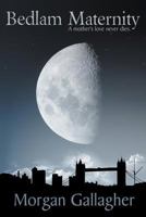 Bedlam Maternity 0955688752 Book Cover