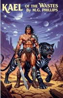 Kael of the Wastes B0H417DNP3 Book Cover