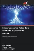 L'interazione tra fisica della relatività e spiritualità umana (Italian Edition) 6207918770 Book Cover