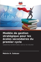 Modèle de gestion stratégique pour les écoles secondaires du premier cycle (French Edition) 6207203577 Book Cover