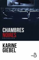 Chambres noires 2714494250 Book Cover