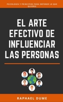 El Arte Efectivo De Influenciar Las Personas 108889917X Book Cover