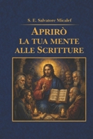 Aprirò la tua mente alle Scritture: Introduzione alla Sacra Bibbia per i Laici (Italian Edition) B0GY9GC7GL Book Cover