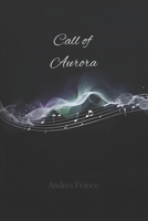 Call of Aurora B0GR1Z56TR Book Cover