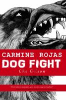 Carmine Rojas: Dog Fight 1626941580 Book Cover