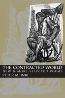 The Contracted World: New & More Selected Poems (Pitt Poetry Series) 0822959186 Book Cover