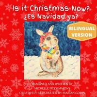 Is it Christmas Now?: ¿Es Navidad ya? B09L3H92XW Book Cover