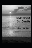 Bedazzled by Death 1686510098 Book Cover