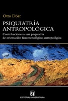 Psiquiatría antropológica: Contribuciones a una psiquiatría de orientación fenomenológico-antropológica (Spanish Edition) 9561125560 Book Cover