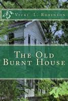 The Old Burnt House 1523970685 Book Cover