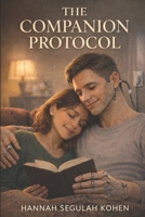 The Companion Protocol: A Human Companion Series Novel B0GTNYT498 Book Cover