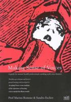 Making Sense of Voices: A Guide for Mental Health Professionals Working with Voice-Hearers 1874690863 Book Cover