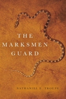 The Marksmen Guard 1685159915 Book Cover