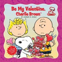 Be My Valentine, Charlie Brown 0590103482 Book Cover