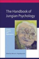 The Handbook of Jungian Psychology: Theory, Practice and Applications 1583911480 Book Cover