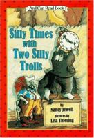 Silly Times With Two Silly Trolls (I Can Read Books) 0060242922 Book Cover