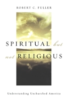 Spiritual but not Religious 0195146808 Book Cover